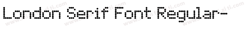 London Serif Font Regular字体转换